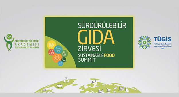 Gıdaların Geleceği, Sürdürülebilir Gıda Zirvesi'nde Ele Alındı!