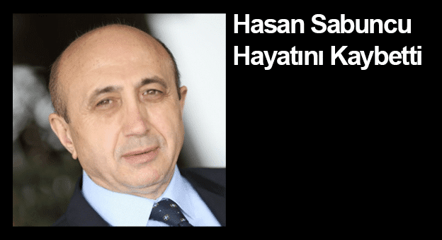 Hasan Sabuncu Hayatını Kaybetti