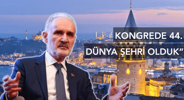 İstanbul 2019’da dünyanın 44’üncü kongre şehri oldu