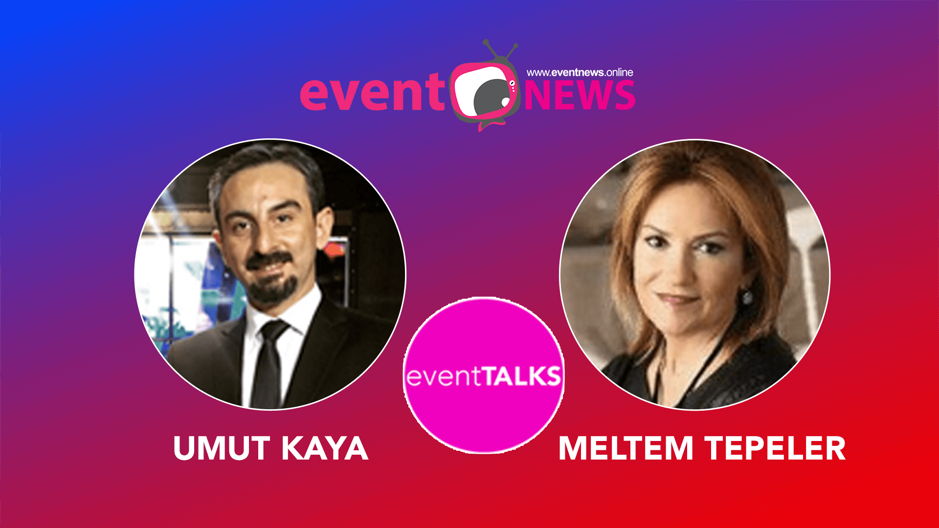 TUED Başkanı Meltem Tepeler, Event News'in Konuğu Oldu