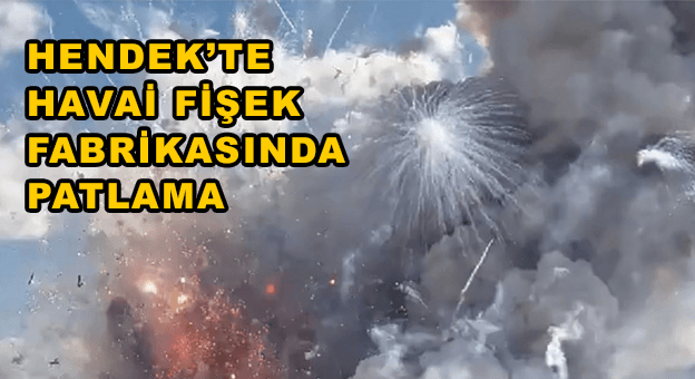 Havai fişek fabrikasında patlama: 4 can kaybı, 97 yaralı