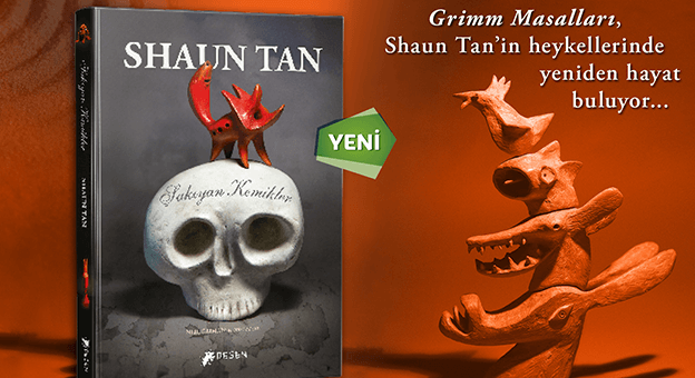 Grimm Masalları'na Shaun Tan yorumu