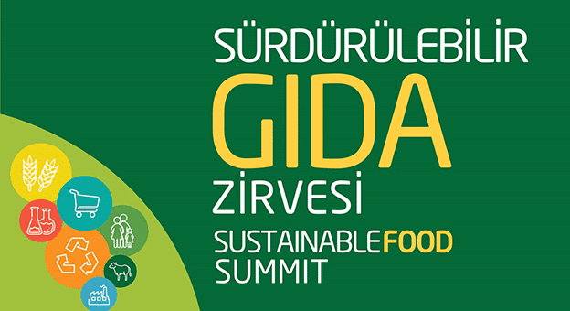 6. Sürdürülebilir Gıda Zirvesi’nde gıdanın geleceği konuşuldu