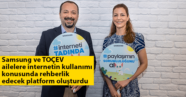 Samsung ve TOÇEV ailelere internetin kullanımı konusunda rehberlik edecek platform oluşturdu