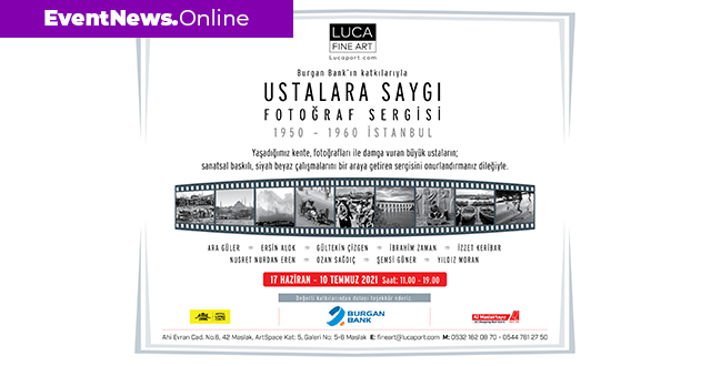 Fotoğrafın Değerleri “Ustalara Saygı” Sergisi’nde Fotoğrafların tanıklığında eski İstanbul