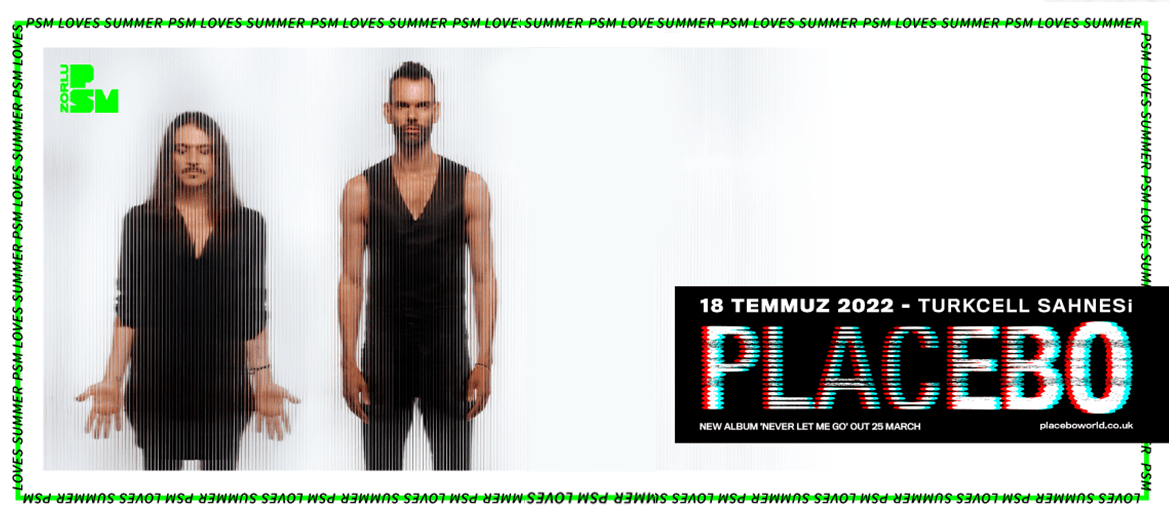 Placebo, PSM Loves Summer kapsamında Zorlu PSM’de