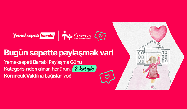 Yemeksepeti Banabi’den Türkiye Korunmaya Muhtaç Çocuklar Vakfı'na anlamlı destek