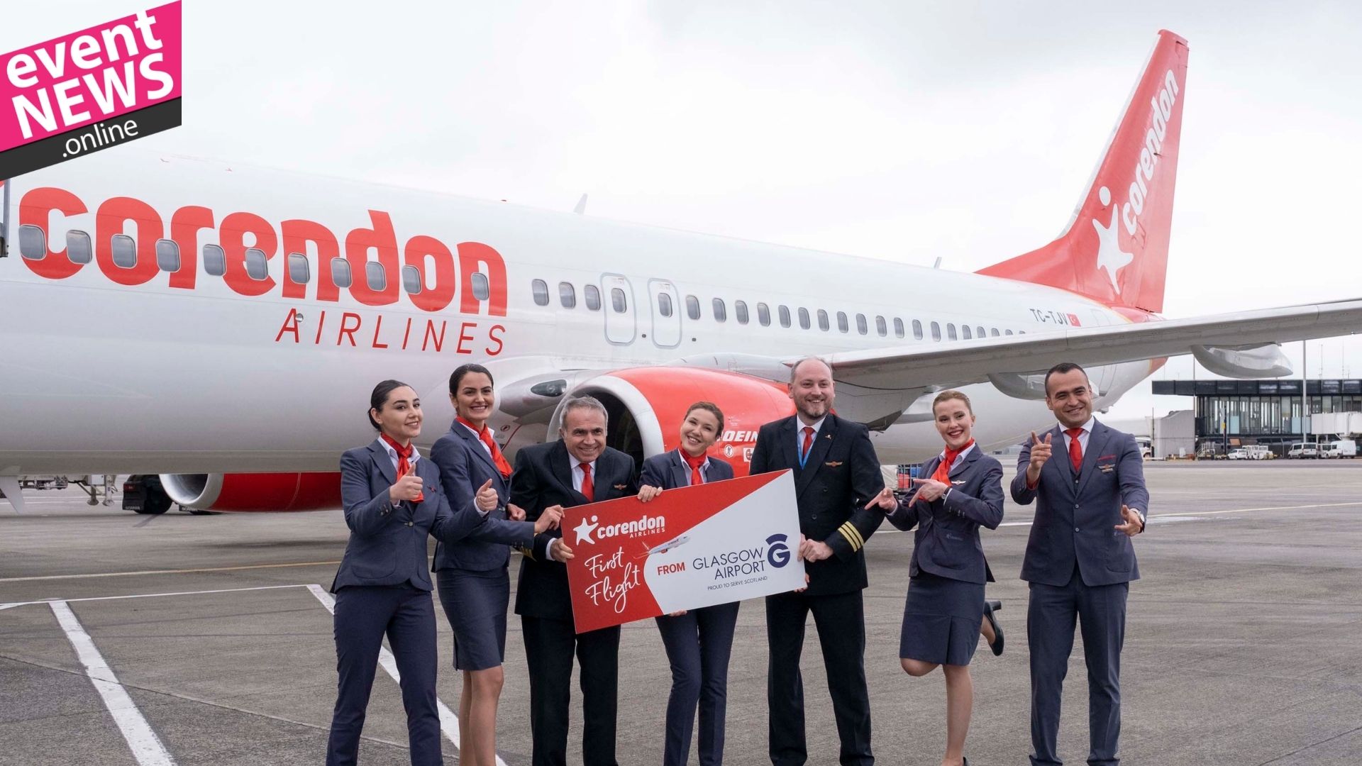 CORENDON AIRLINES YAZ SEZONUNUN İLK İNGİLTERE VE İSKOÇYA UÇUŞLARINI GERÇEKLEŞTİRDİ