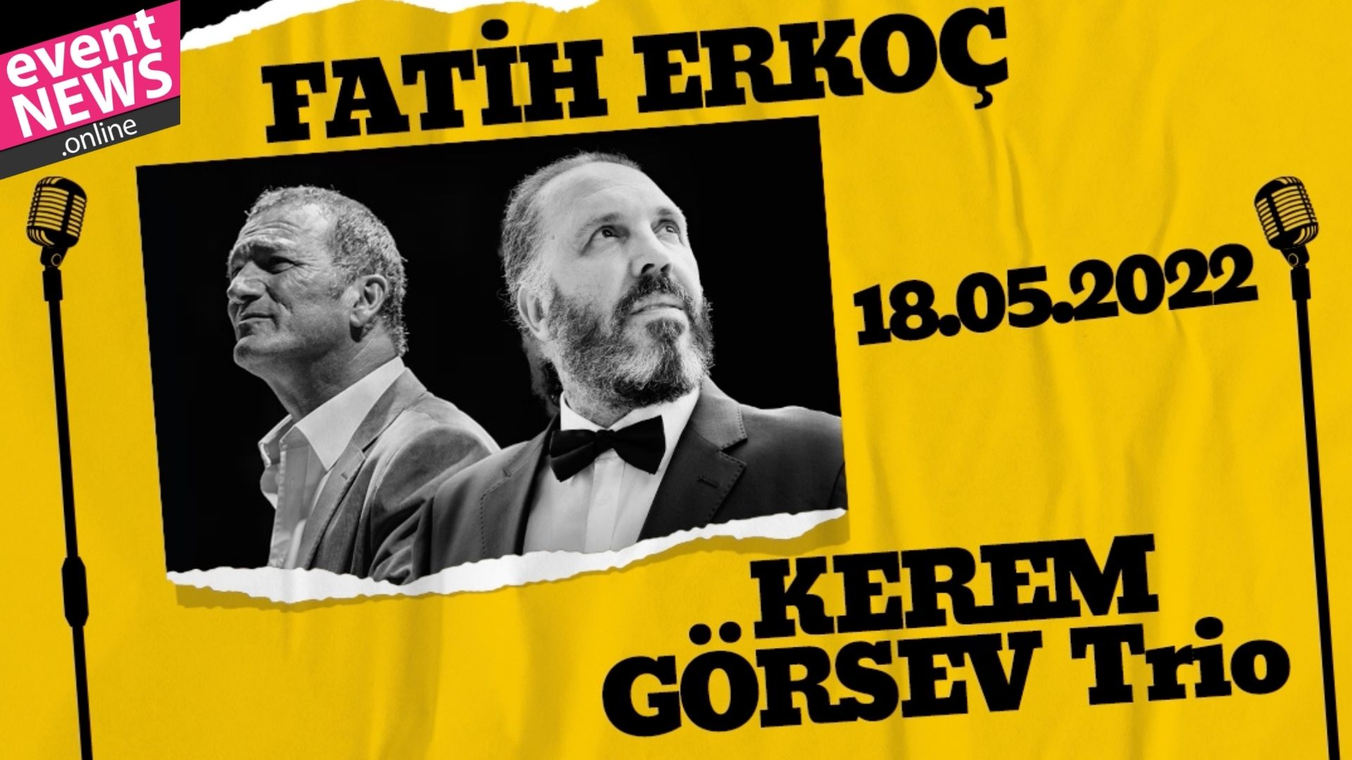 Fatih Erkoç- Kerem Görsev Trio 18'Mayıs'ta KüçükÇiftlik Park'ta