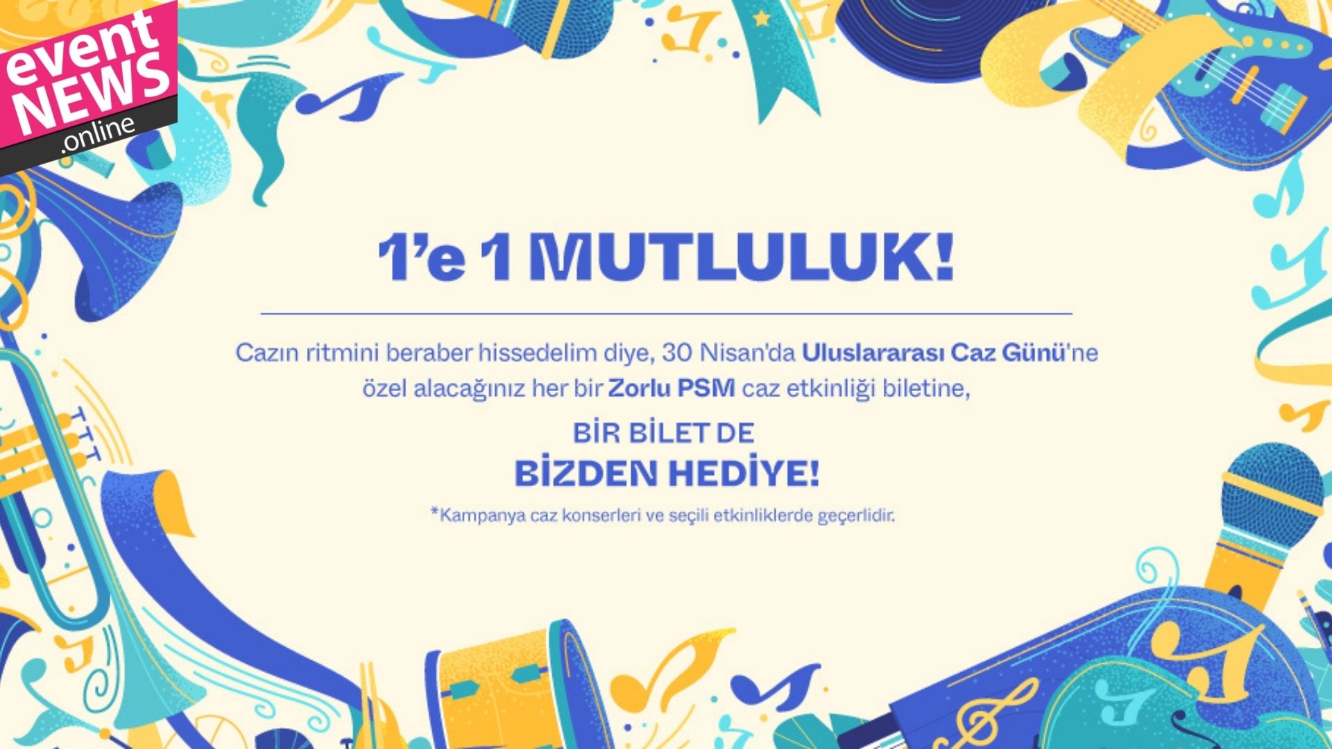 Zorlu PSM’den Uluslararası Dünya Caz Günü’ne Özel 1+1