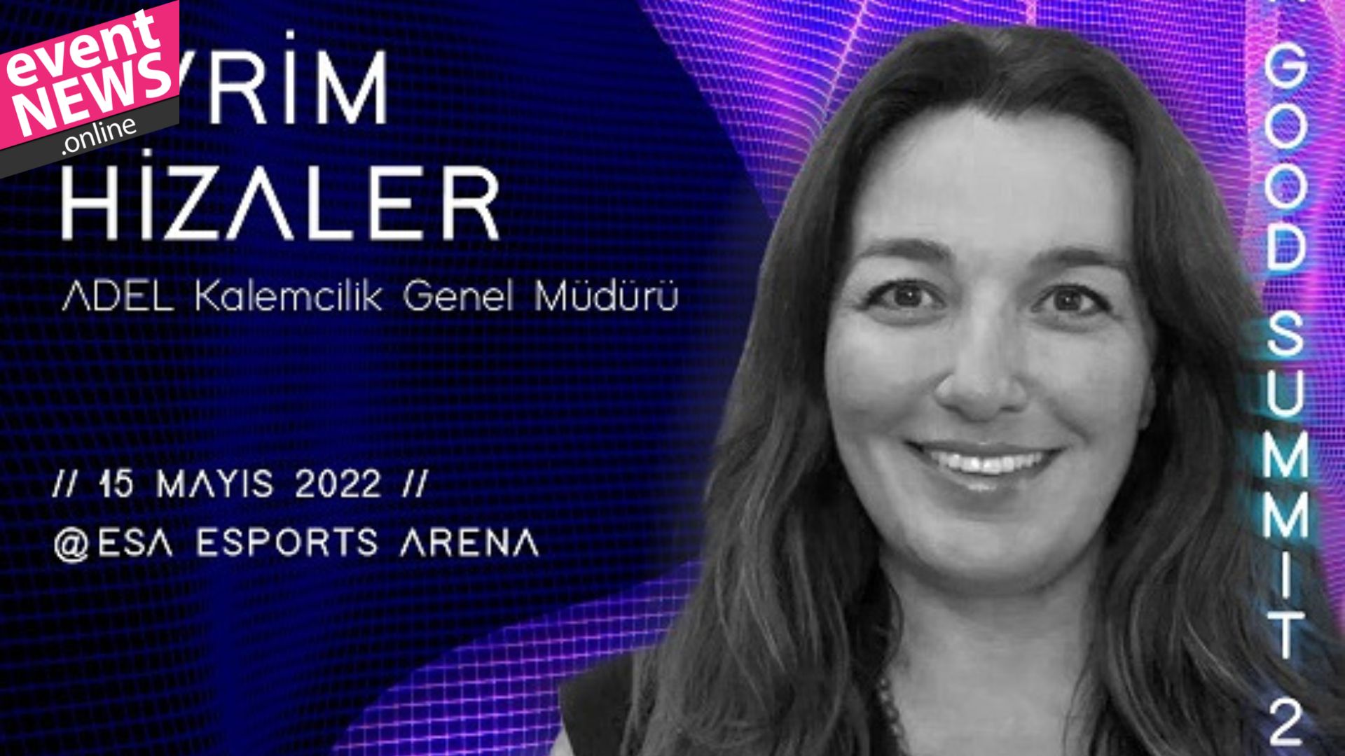 Adel Kalemcilik, İyilikle Geleceğe İz Bırakmak için Art & Tech For Good Summit 2022’ye Katılıyor