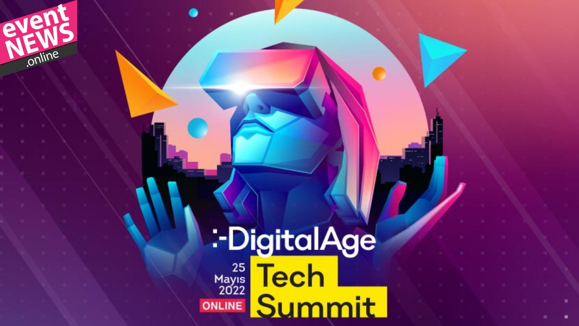Digital Age Tech Summit Yarın başlıyor