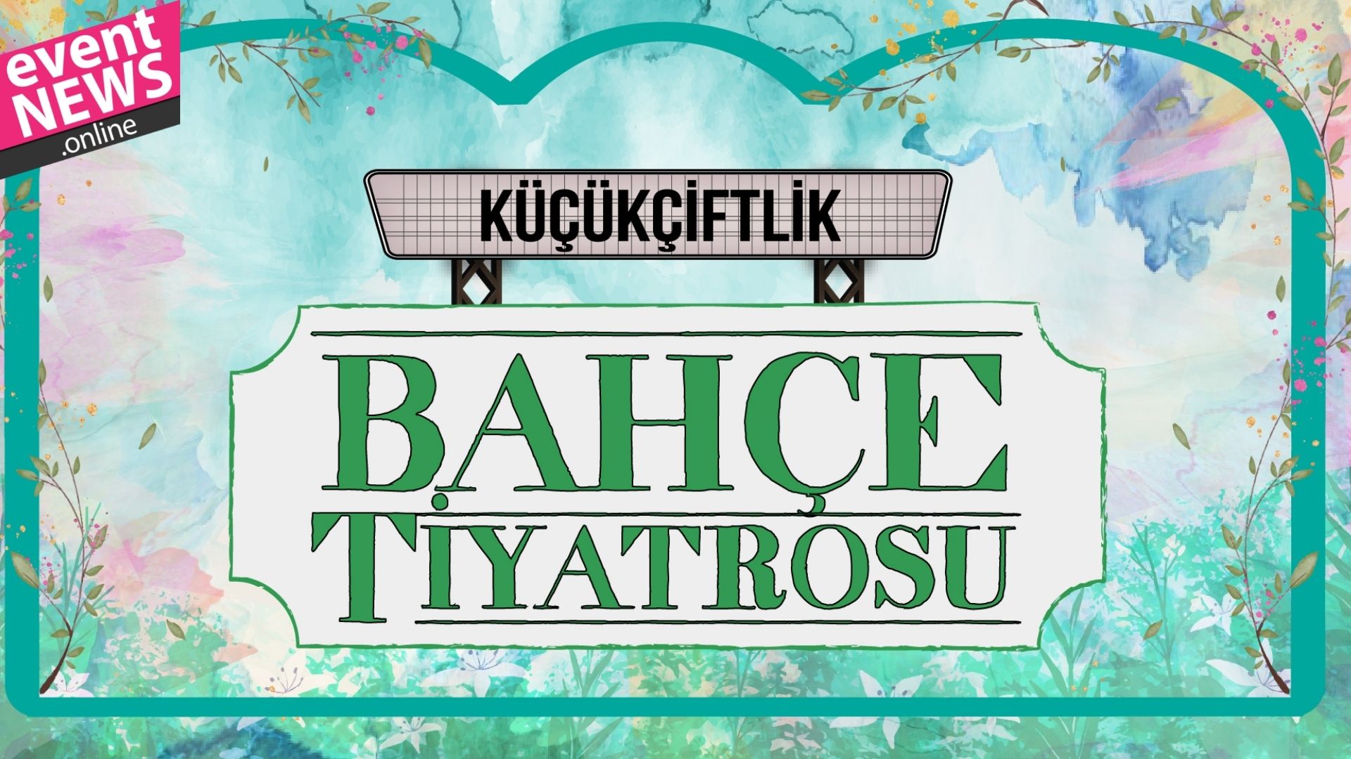KüçükÇiftlik Bahçe Tiyatrosu'nda Üçüncü Sezon Heyecanı! Perdeler 22 Haziran'da Açılıyor