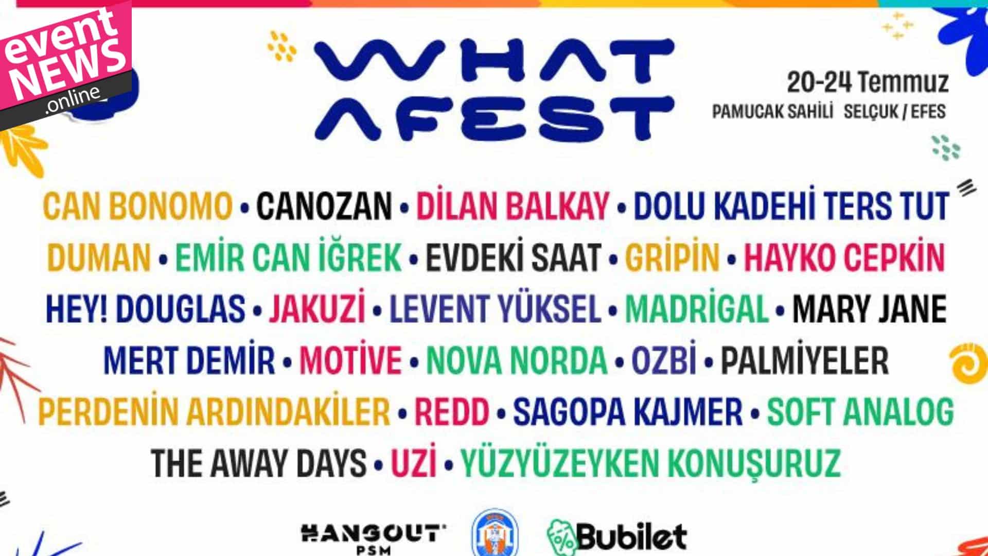 What A Fest 20 Temmuz'da Başlıyor