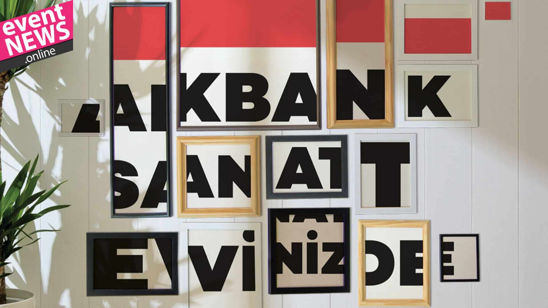 Akbank Sanat Temmuz Ayı Çocuk Etkinlikleri Youtube Kanalından Takip Edilebilecek