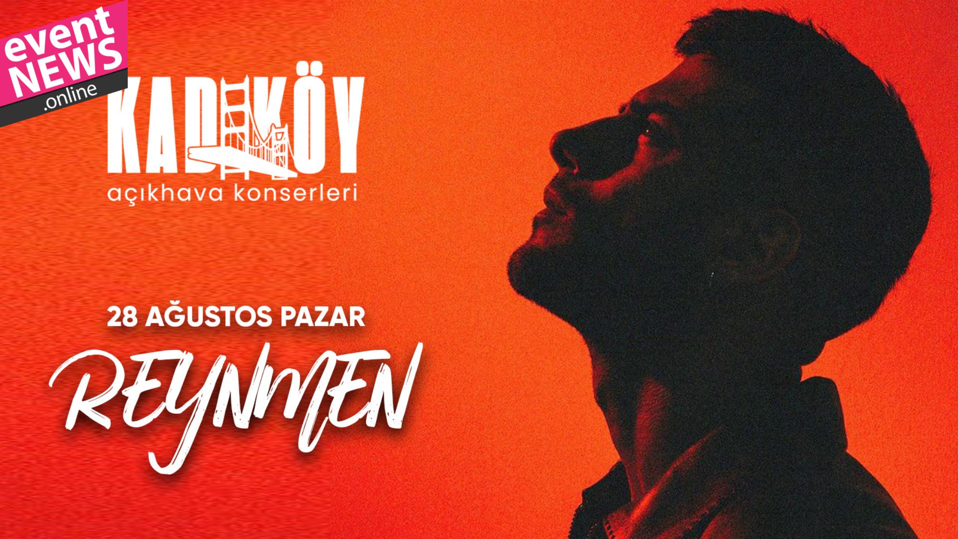 Reynmen, Kadıköy Açıkhava Konserleri Kapsamında 28 Ağustos'ta Festival Park'ta