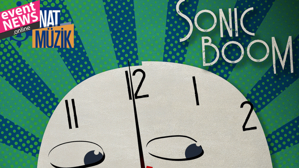 Sonic Boom 14 Ekim'de Cuma İş Çıkışı Konserleri'nde