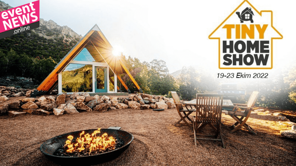Tiny Home Show ve Karavan Show Eurasia Fuarları Açılıyor