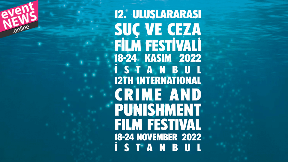 12. Uluslararası Suç ve Ceza Film Festivali'nin Jüri Üyeleri Açıklandı