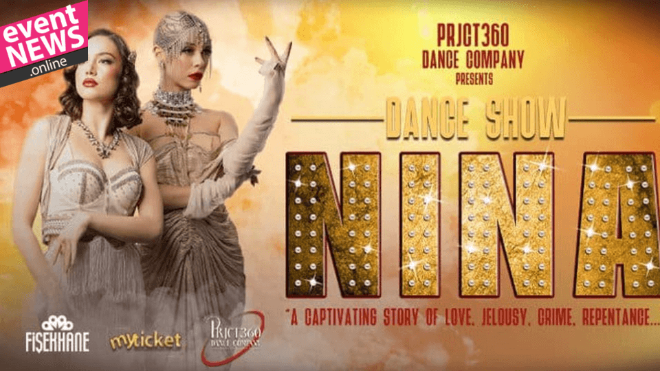 NINA Dans Gösterisi İlk Kez Türkiye'de