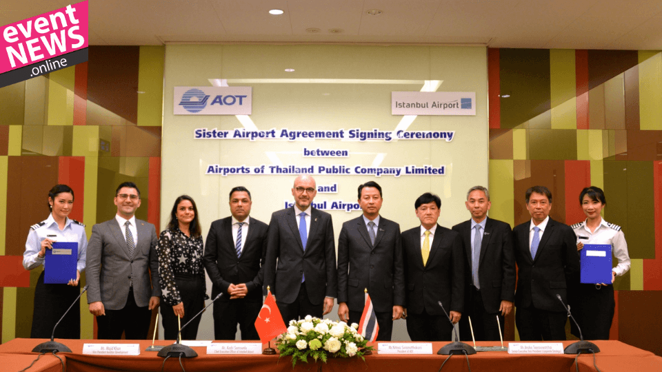 İGA İstanbul Havalimanı, Airports of Thailand (AOT) ve Airports Corporation of Vietnam (ACV) ile <strong>“Kardeş Havalimanı” Mutabakatı İmzaladı</strong>
