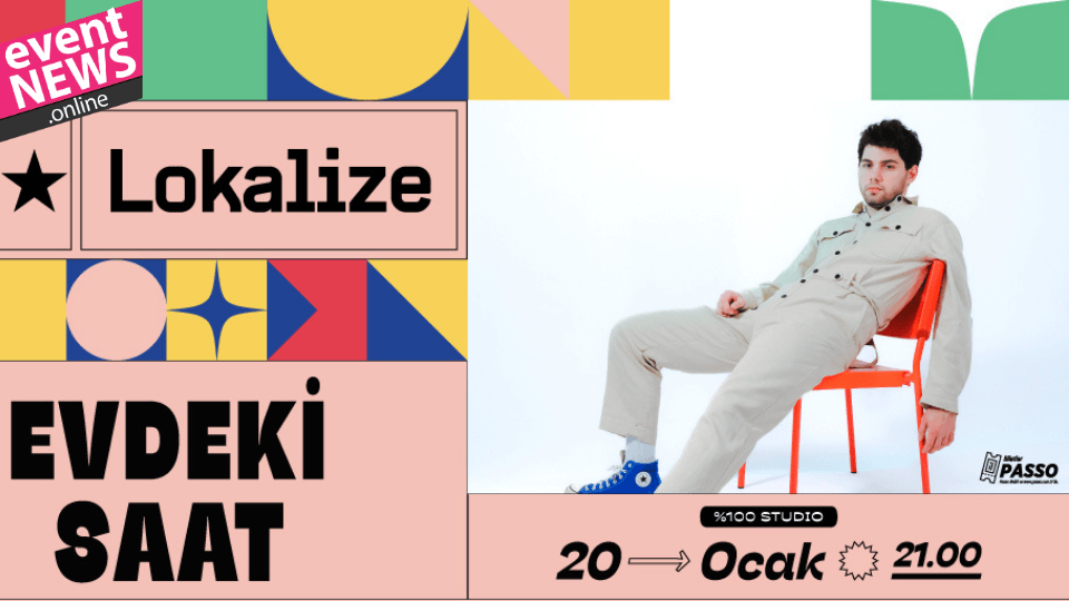 Evdeki Saat 20 Ocak’ta Zorlu PSM’de