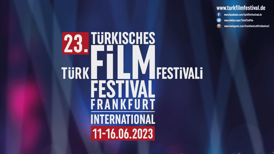 23.Uluslararası Frankfurt Türk Film Festivali'ne geri sayım başladı