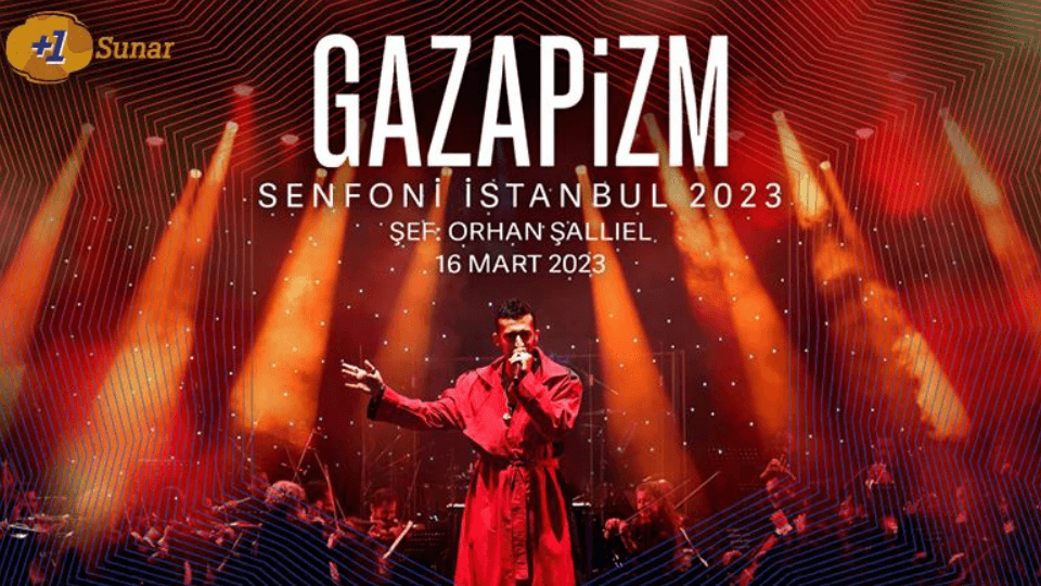 Gazapizm Senfoni Istanbul 2023 konseri 16 Mart'ta Volkswagen Arena'da