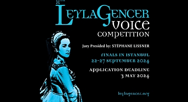 10. Leyla Gencer Şan Yarışması başvuruları uzatıldı