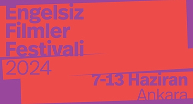 Engelsiz Filmler Festivali, 7 Haziran'da Ankara’da gerçekleşecek