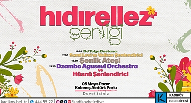 Hıdırellez Şenliği Kadıköy’de gerçekleşecek 