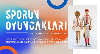 “Sporun Oyuncakları” Sergisi İstanbul Oyuncak Müzesi’nde