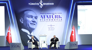 İş Bankası’nın Uluslararası Atatürk Konferansı
