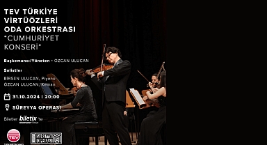 TEV Türkiye Virtüözleri Oda Orkestrası Cumhuriyet Konseri 31 Ekim'de Süreyya Operası'nda