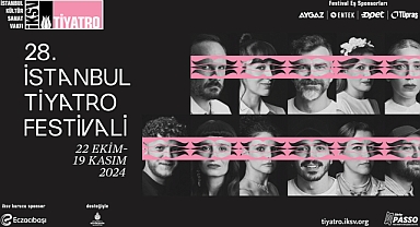 28. İstanbul Tiyatro Festivali'nde Bu Hafta