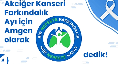 Amgen'dan Akciğer Kanseri Farkındalık Günü'ne Özel 'Bir Nefeste' Kampanyası