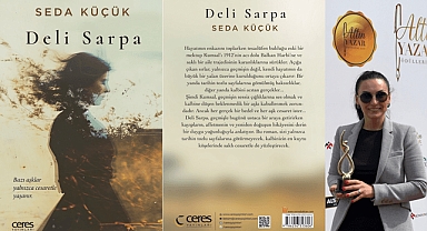Seda Küçük, “Deli Sarpa” Romanıyla Okuyucularını Buluşturdu