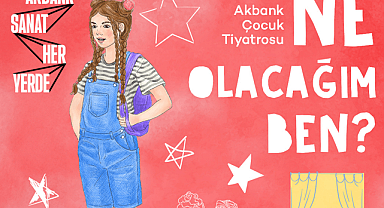 Akbank Çocuk Tiyatrosu’ndan “Ne Olacağım Ben”: Çocuklar Sahnenin Büyülü Dünyasına Davet Ediliyor