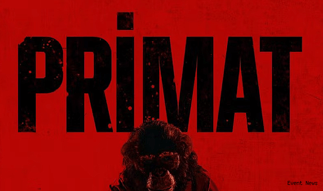 Korku Filmi Primat, Vizyon Öncesi İlk Kez İzleyiciyle Buluştu