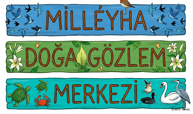 Milleyha Doğa Gözlem Merkezi Açılıyor: Hatay’da Üç Günlük Doğa Buluşması