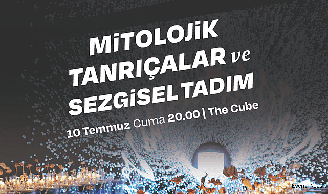 Mitolojik Tanrıçalar ve Sezgisel Tadım Etkinliğine Davetlisiniz