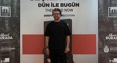 SEÇKİN PİRİM’İN “DÜN İLE BUGÜN” SERGİSİ ŞEREFİYE SARNICI’NDA SANATSEVERLERİ BEKLİYOR!
