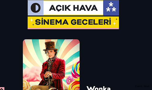 Yapı Kredi bomontiada’da TV+ Açık Hava Sinema Geceleri “Wonka” ile devam ediyor